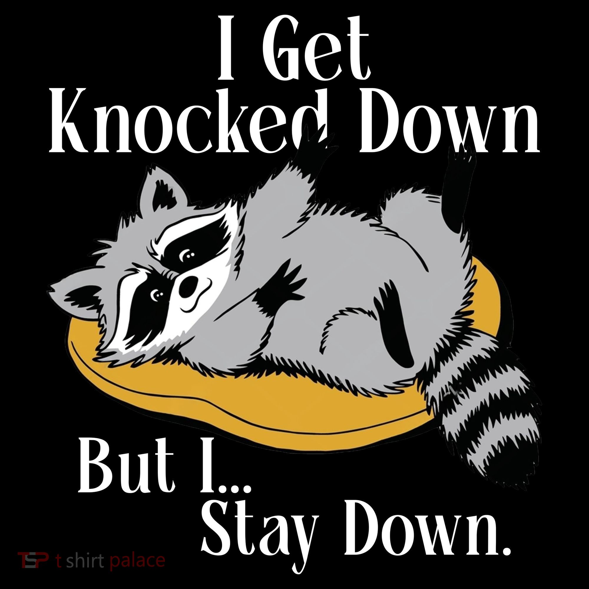 Raccoon Meme I Get Knocked Down But I Stay Down Mousepad