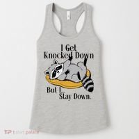 Raccoon Meme I Get Knocked Down But I Stay Down Women's Tank Top thumb 0
