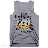 Raccoon Meme I Get Knocked Down But I Stay Down Tank Top thumb 0