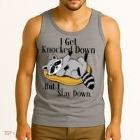 Raccoon Meme I Get Knocked Down But I Stay Down Tank Top thumb 3