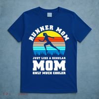 Runner Mom Just Like A Regular Mom Marathon Moms Mom Running Great Gift T-Shirt thumb 5