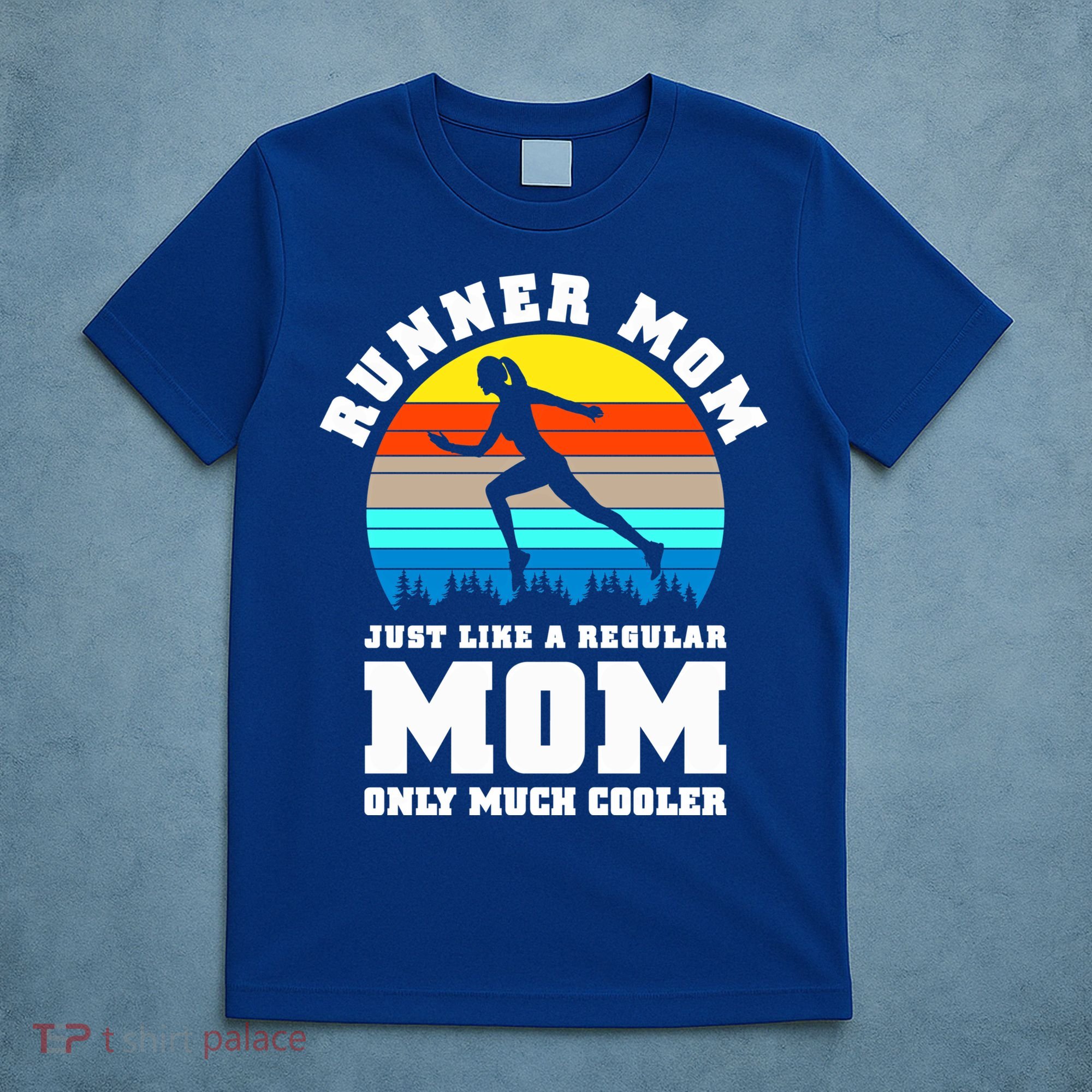 Runner Mom Just Like A Regular Mom Marathon Moms Mom Running Great Gift T-Shirt