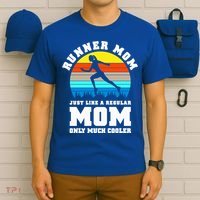 Runner Mom Just Like A Regular Mom Marathon Moms Mom Running Great Gift T-Shirt thumb 6