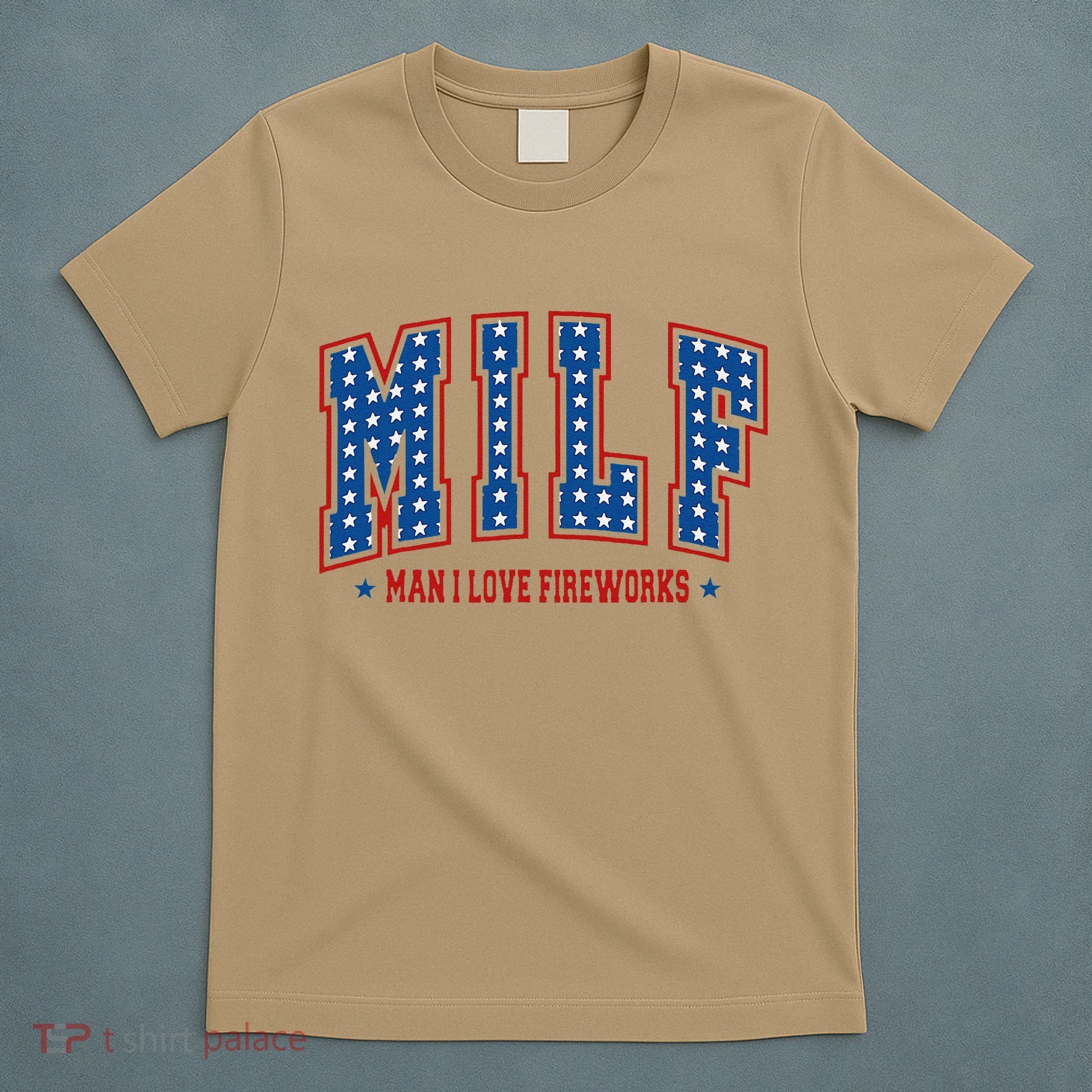 Retro Milf Man I Love Fireworks Funny American 4th Of July T-Shirt