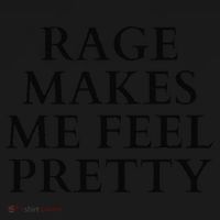 Rage Makes Me Feel Pretty Funny Feminism Slogan Angry Humor Toddler Hoodie thumb 2