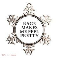 Rage Makes Me Feel Pretty Funny Feminism Slogan Angry Humor Ornament thumb 0