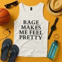 Rage Makes Me Feel Pretty Funny Feminism Slogan Angry Humor Tank Top thumb 4