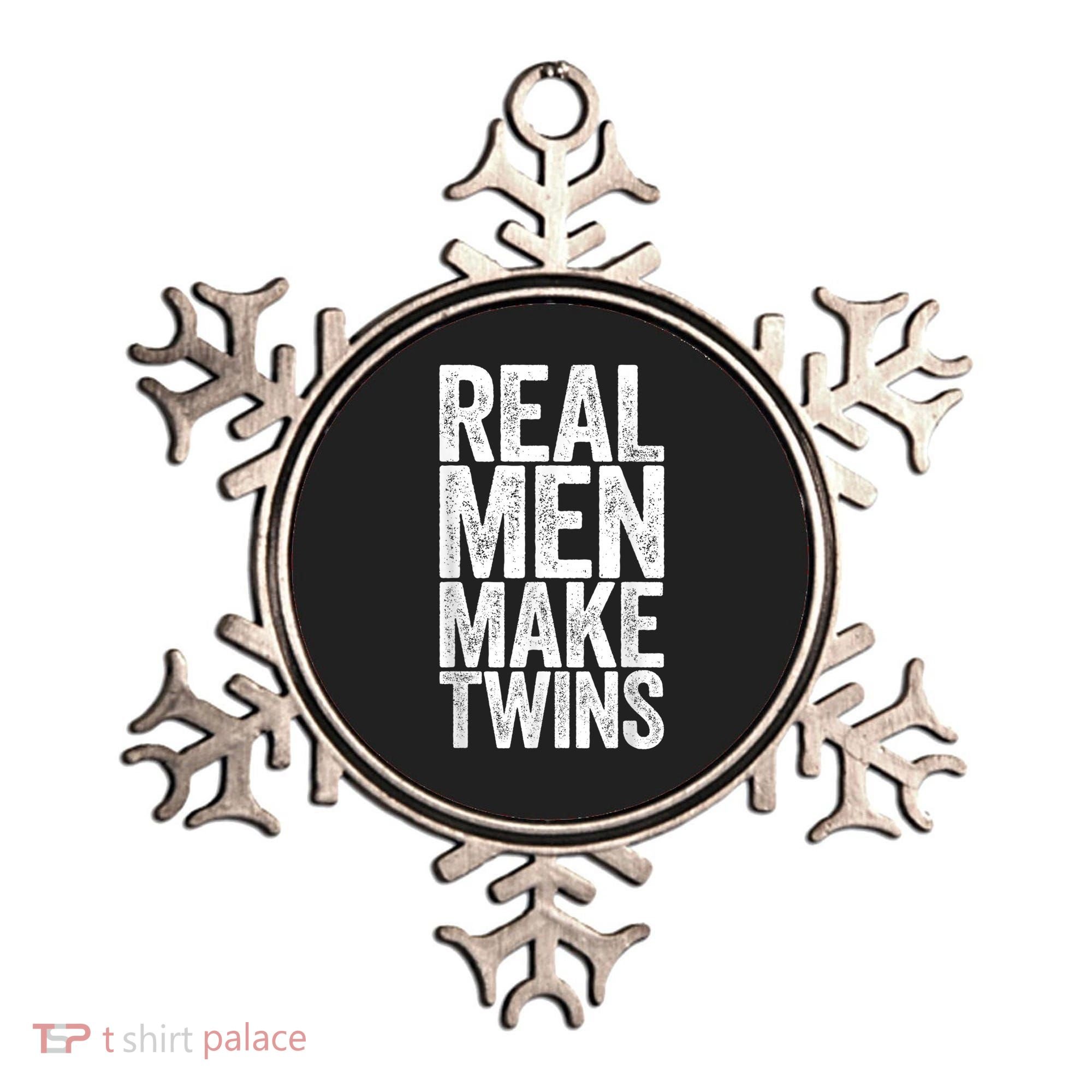 Real Men Make Twins Father's Day Shirt Ornament