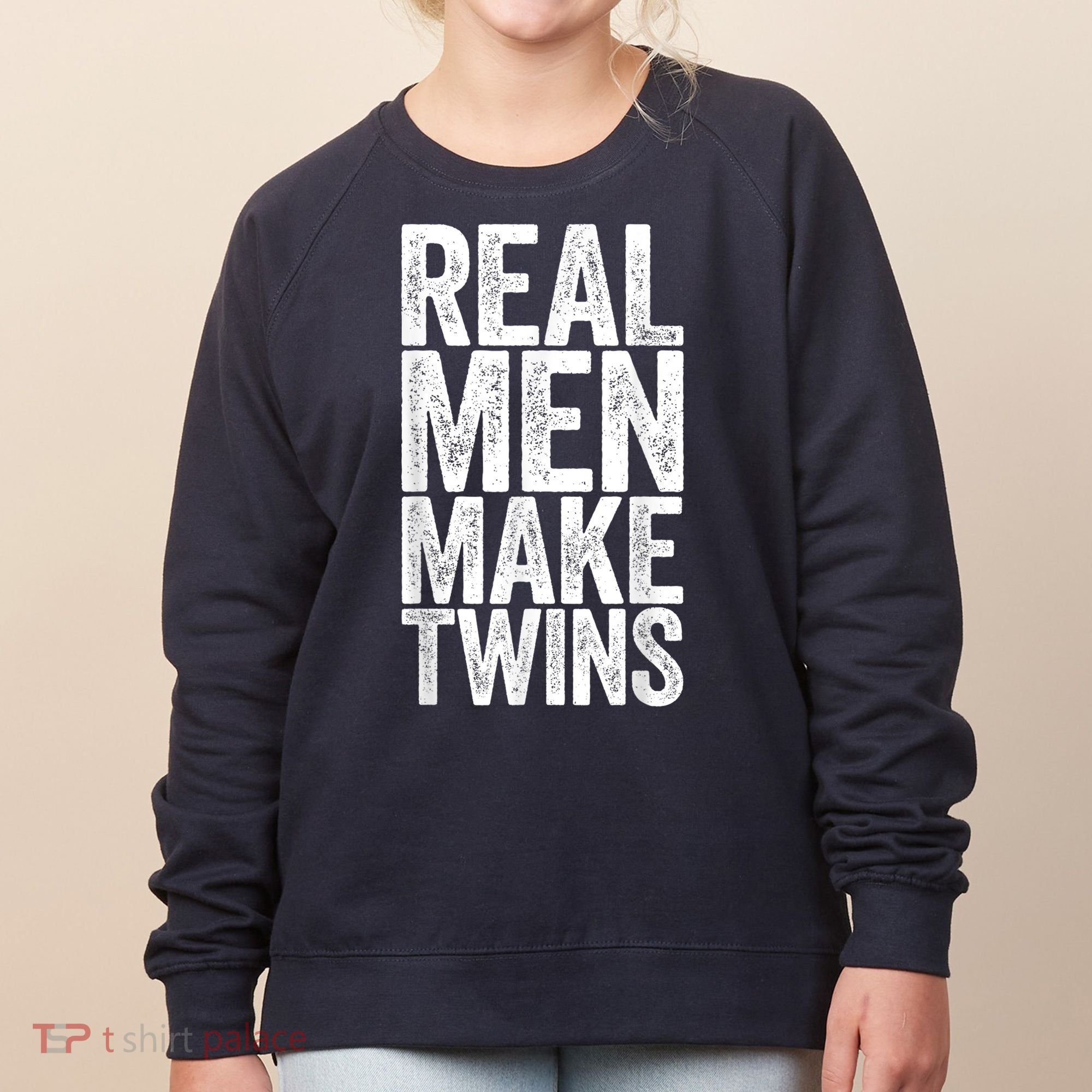 Real Men Make Twins Father's Day Shirt Women's Sweatshirt