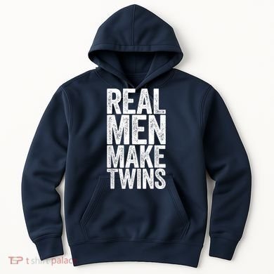 Real Men Make Twins Father's Day Shirt Hoodie
