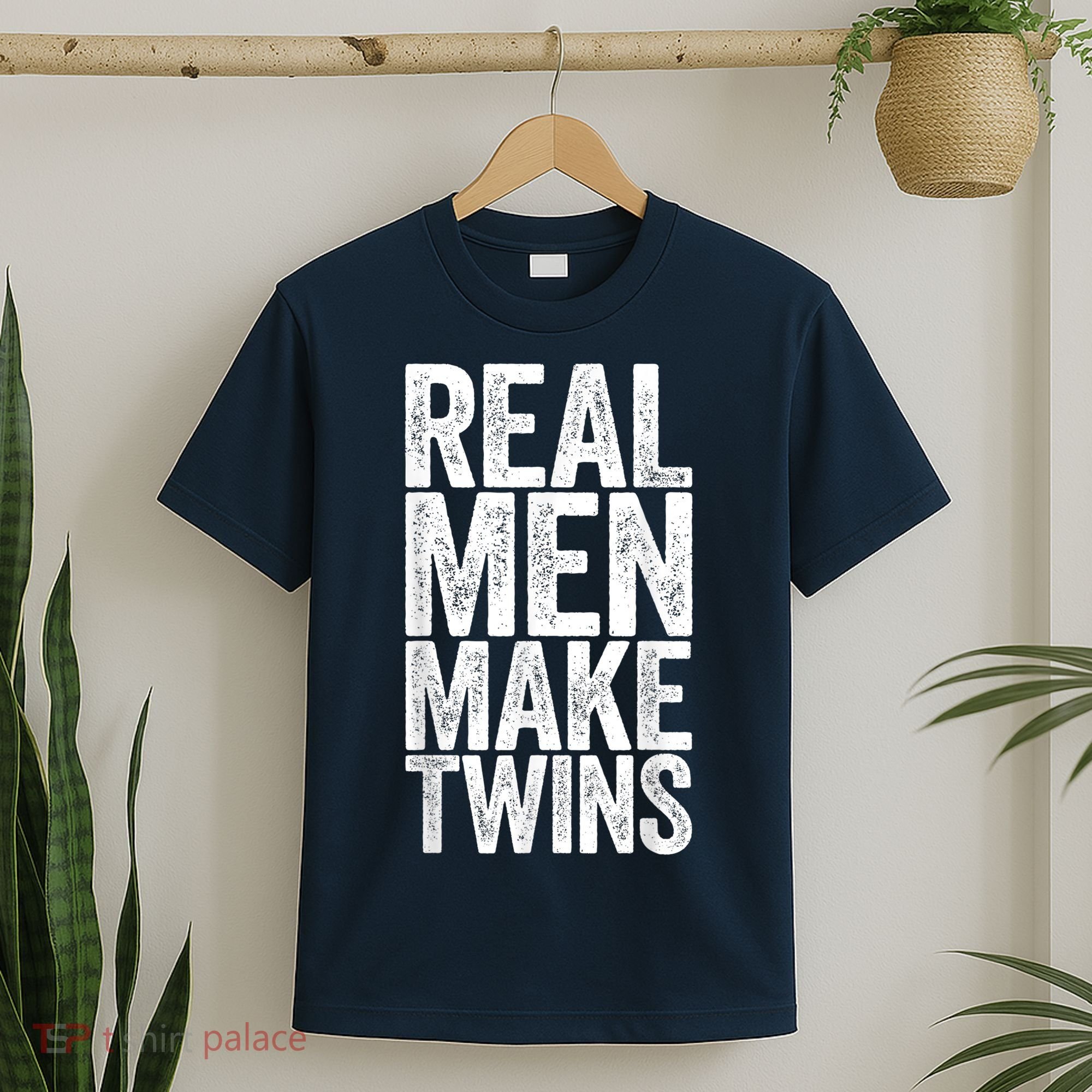 Real Men Make Twins Father's Day Shirt T-Shirt