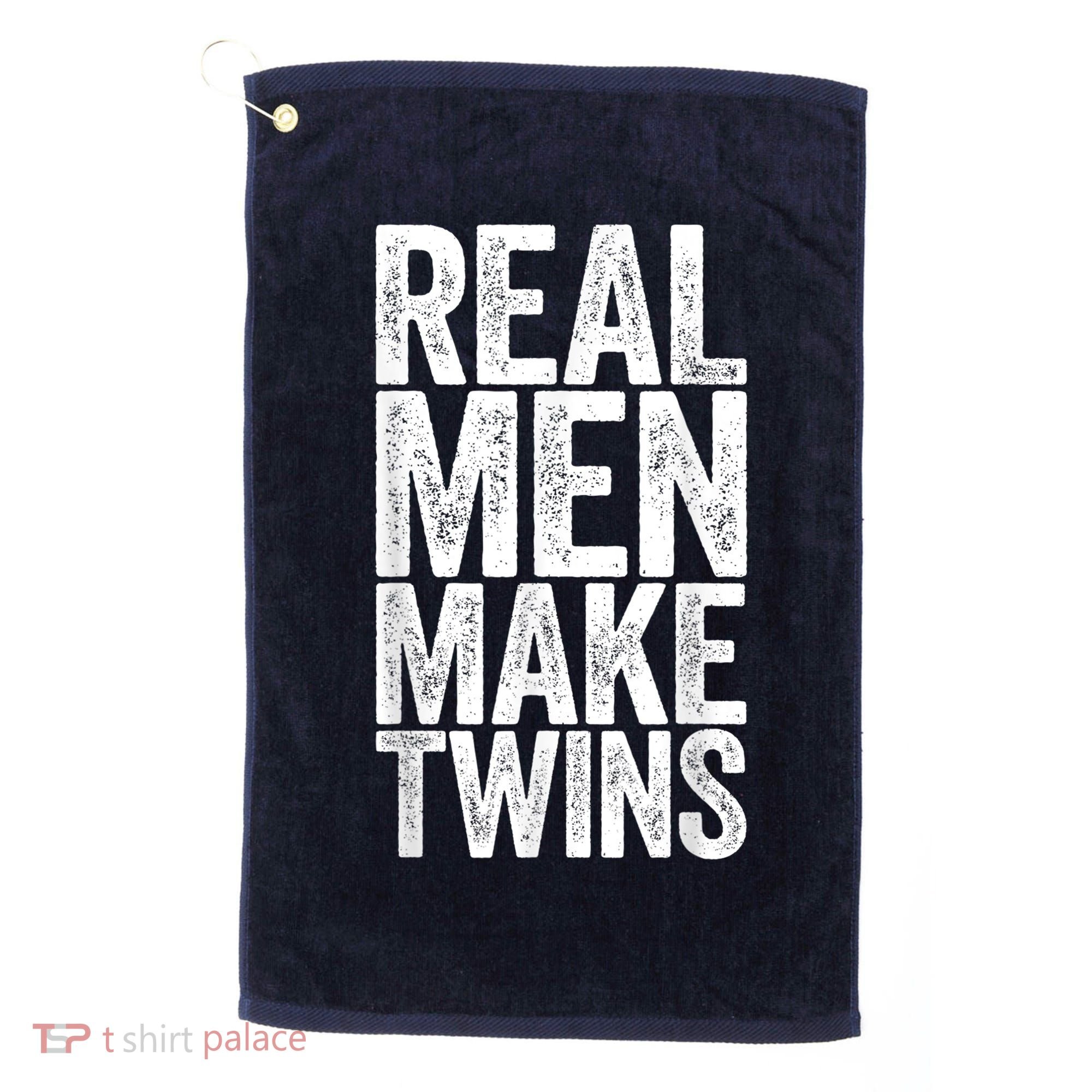Real Men Make Twins Father's Day Shirt Golf Towel