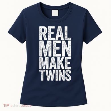 Real Men Make Twins Father's Day Shirt Women's T-Shirt