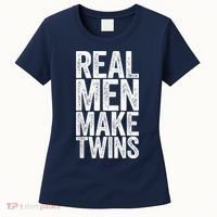 Real Men Make Twins Father's Day Shirt Women's T-Shirt thumb 0