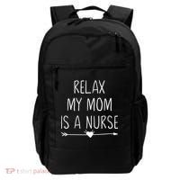 Relax My Mom Is A Nurse Practitioner Gift Backpack thumb 0