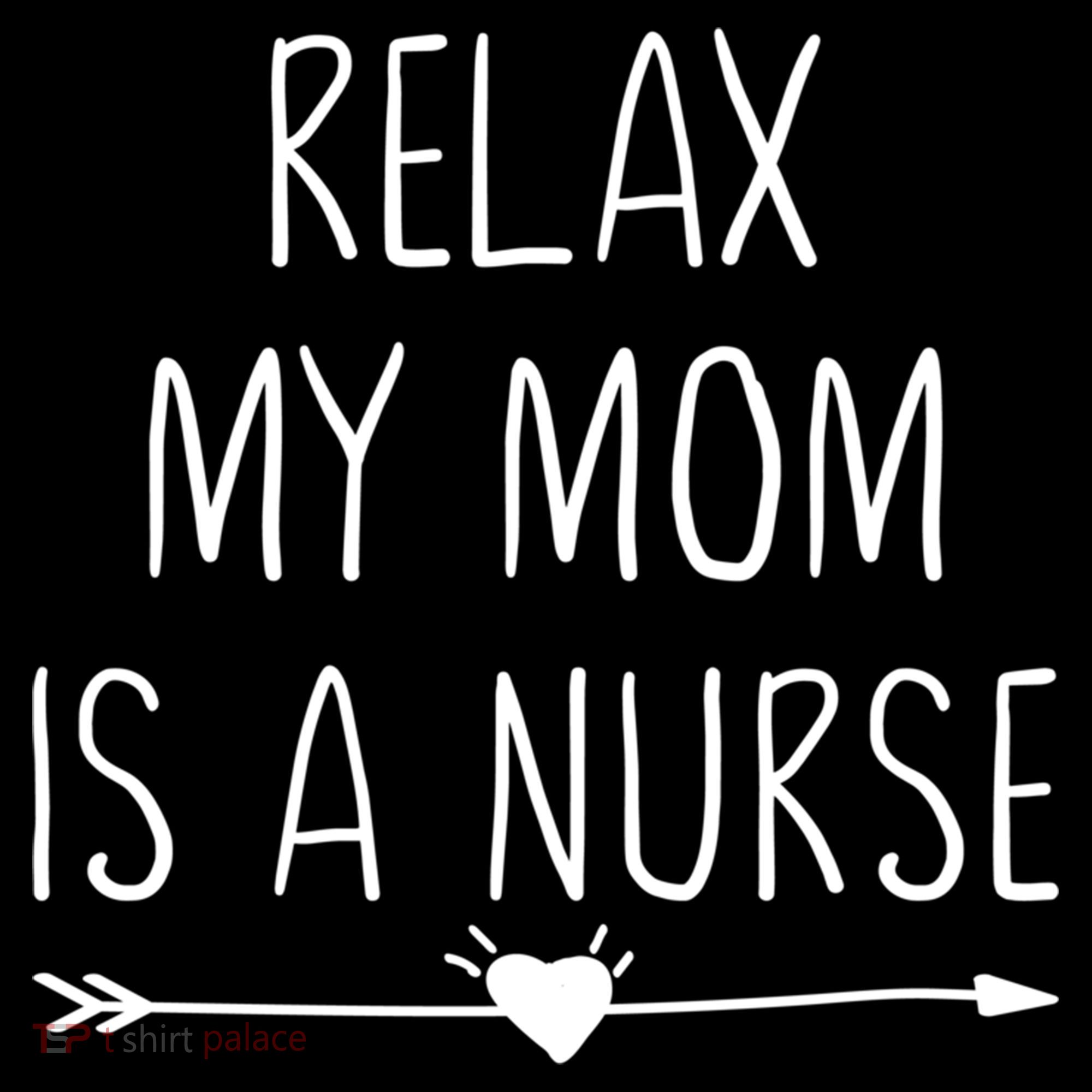 Relax My Mom Is A Nurse Practitioner Gift Bucket Hat