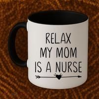 Relax My Mom Is A Nurse Practitioner Gift Coffee Mug thumb 2