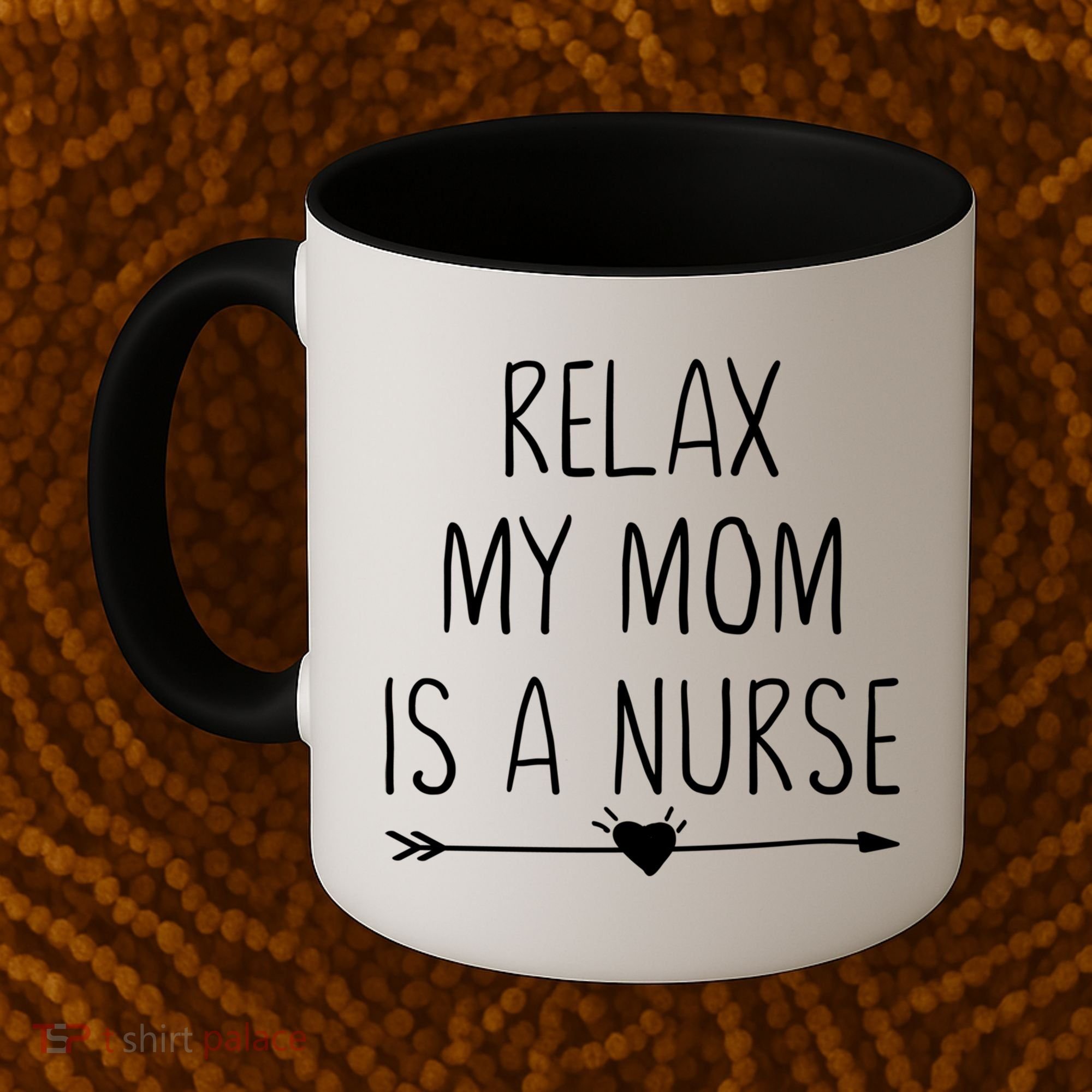 Relax My Mom Is A Nurse Practitioner Gift Coffee Mug