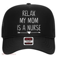 Relax My Mom Is A Nurse Practitioner Gift Hat thumb 0