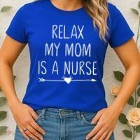 Relax My Mom Is A Nurse Practitioner Gift Women's T-Shirt thumb 2