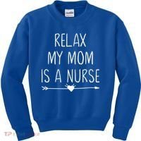 Relax My Mom Is A Nurse Practitioner Gift Kids Sweatshirt thumb 0