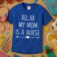 Relax My Mom Is A Nurse Practitioner Gift Kids T-Shirt thumb 3
