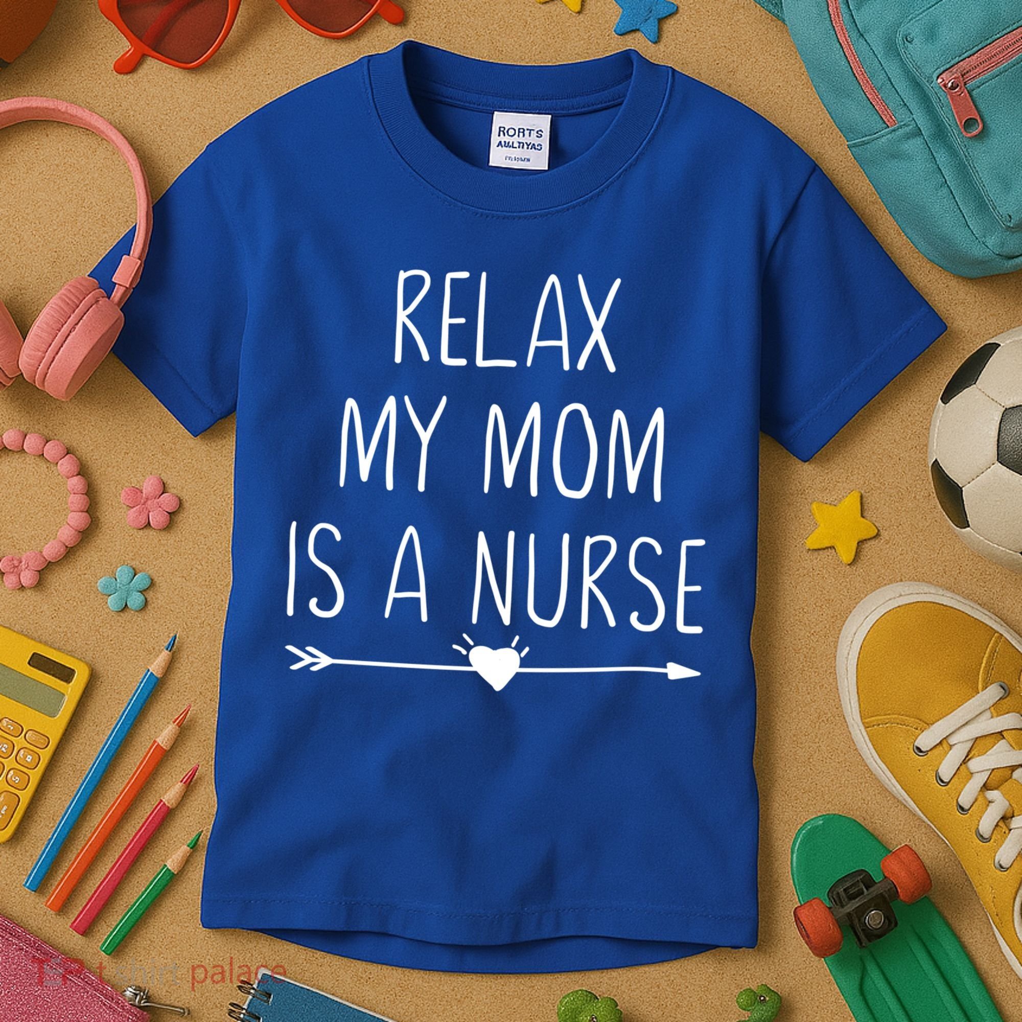 Relax My Mom Is A Nurse Practitioner Gift Kids T-Shirt