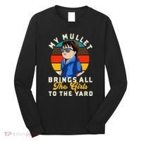 Redneck My Mullet Brings All The To The Yard Long Sleeve Shirt thumb 0