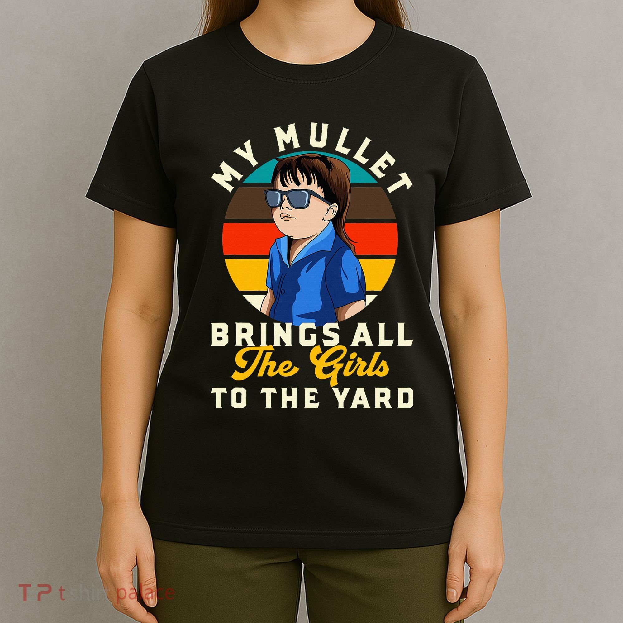 Redneck My Mullet Brings All The To The Yard T-Shirt