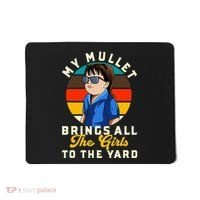 Redneck My Mullet Brings All The To The Yard Mousepad thumb 0