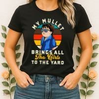 Redneck My Mullet Brings All The To The Yard Women's T-Shirt thumb 2