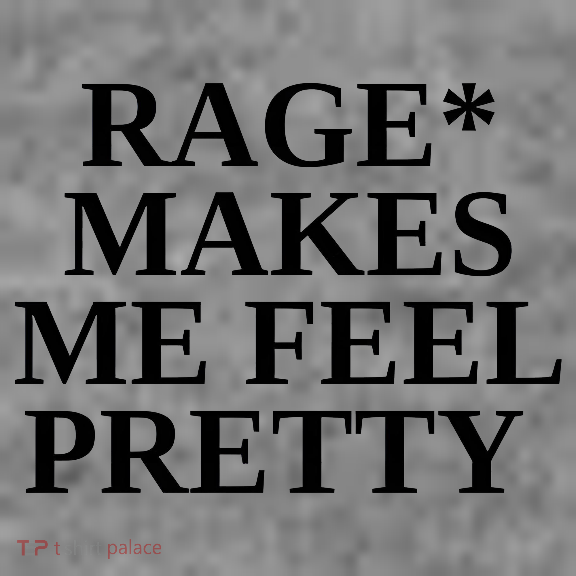 Rage Makes Me Feel Pretty Toddler Hoodie