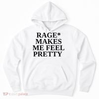 Rage Makes Me Feel Pretty Hoodie thumb 0