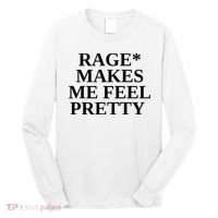 Rage Makes Me Feel Pretty Long Sleeve Shirt thumb 0