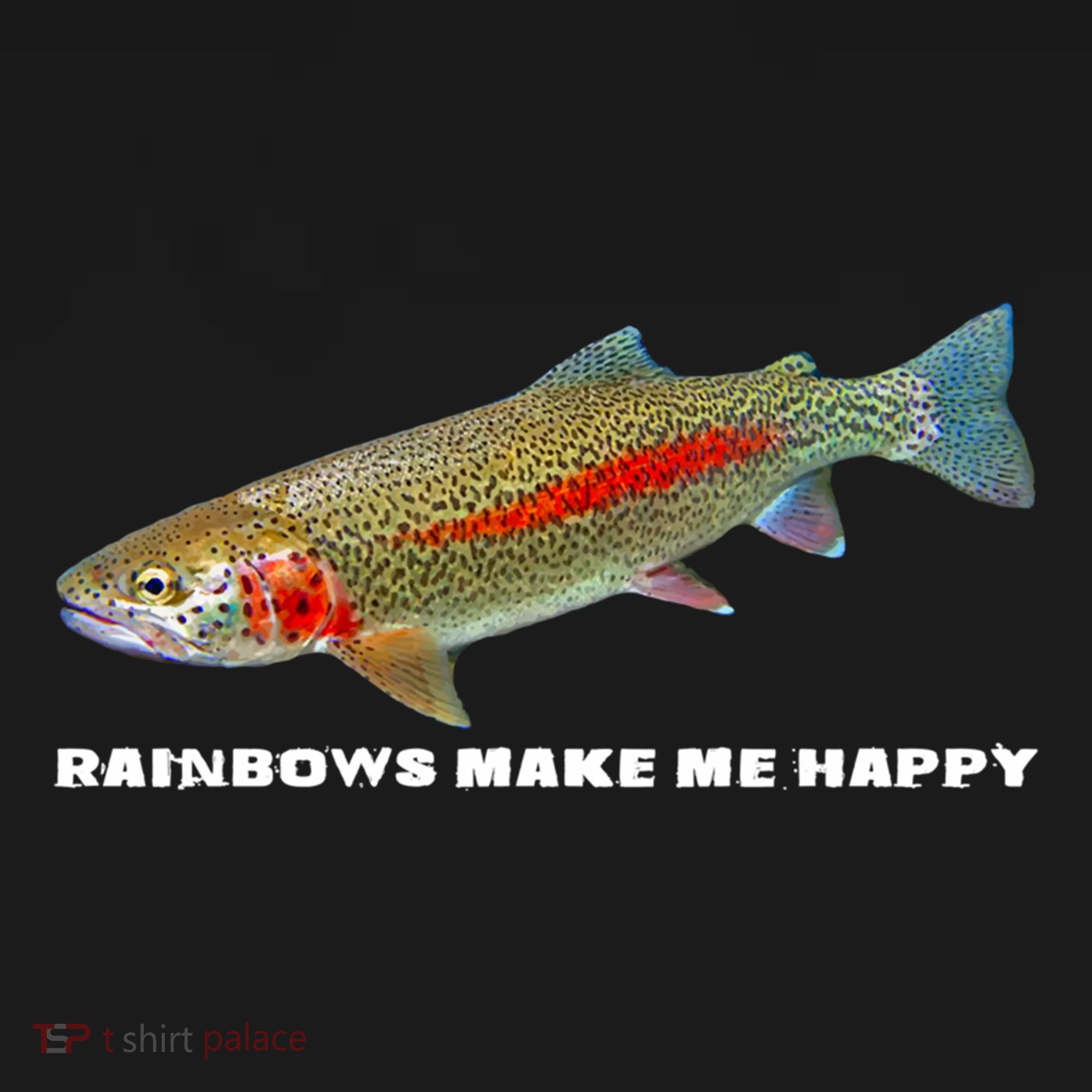 Rainbows Make Me Happy Trout Fishing Gift Pajama Set