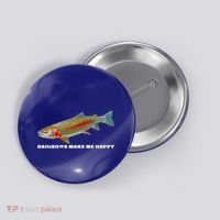 Rainbows Make Me Happy Trout Fishing Gift Button thumb 0