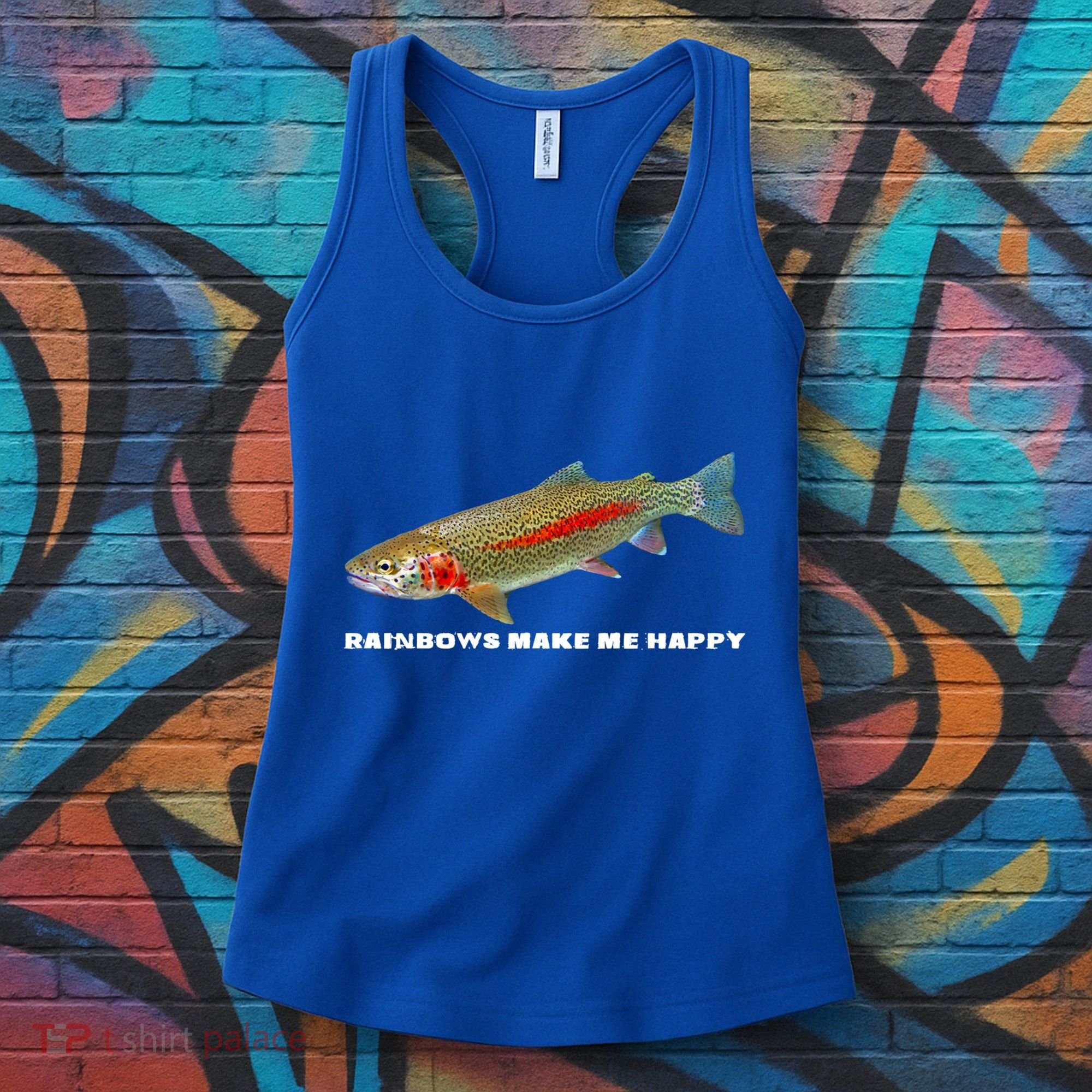 Rainbows Make Me Happy Trout Fishing Gift Women's Tank Top