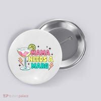 Retro Mama Needs A Marg Margarita Button thumb 0
