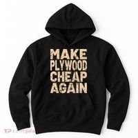 Retro Make Plywood Cheap Again Builder Carpenter Flooring Hoodie thumb 0