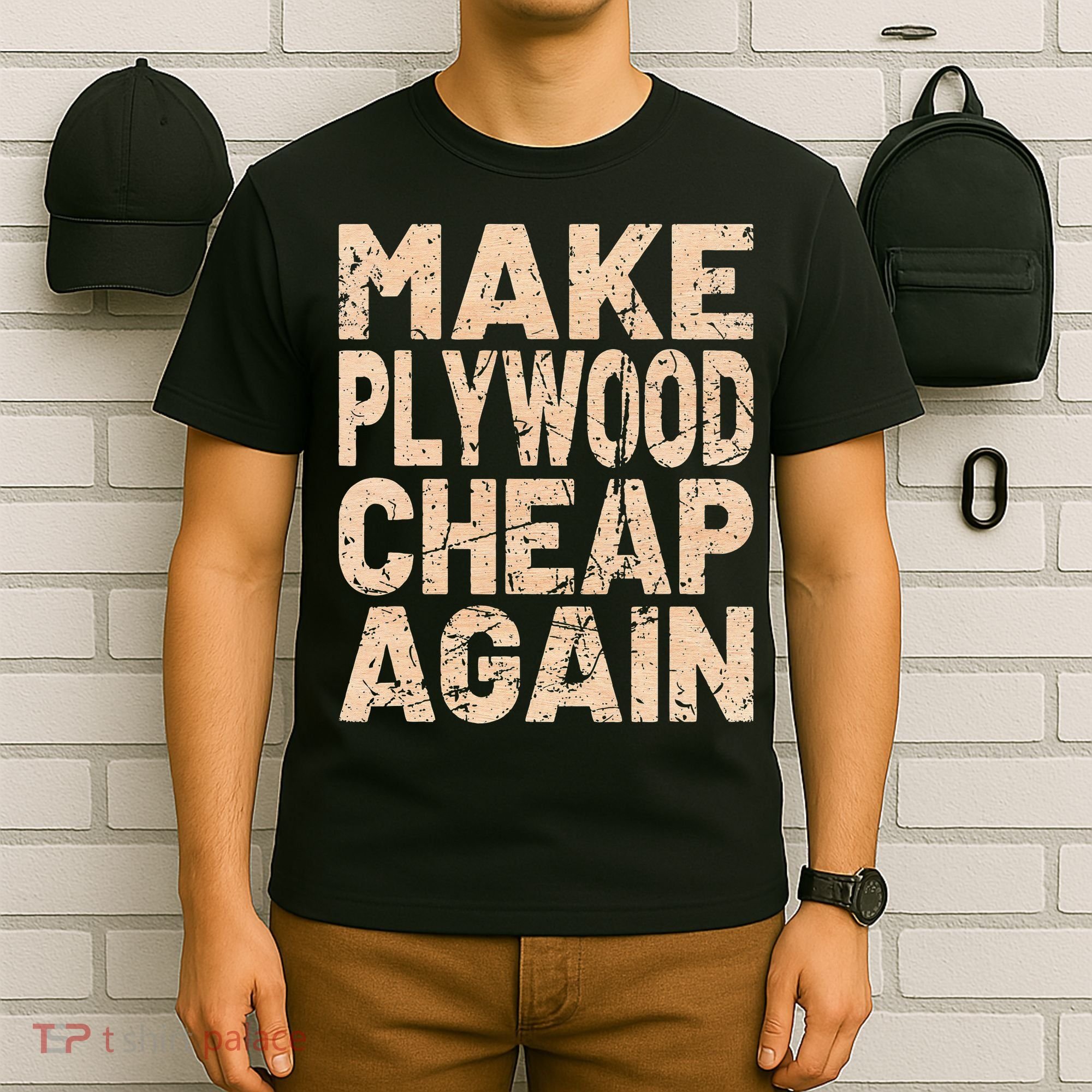 Retro Make Plywood Cheap Again Builder Carpenter Flooring T-Shirt