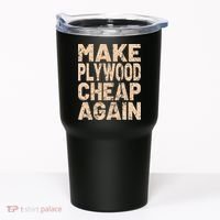 Retro Make Plywood Cheap Again Builder Carpenter Flooring Tumbler thumb 0
