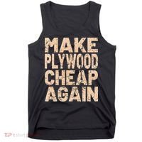 Retro Make Plywood Cheap Again Builder Carpenter Flooring Tank Top thumb 0