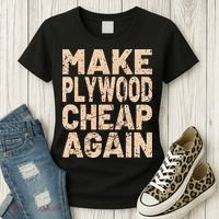 Retro Make Plywood Cheap Again Builder Carpenter Flooring Women's T-Shirt thumb 3