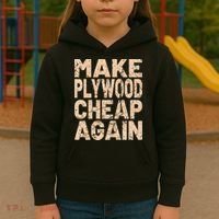 Retro Make Plywood Cheap Again Builder Carpenter Flooring Kids Hoodie thumb 3