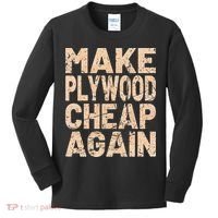 Retro Make Plywood Cheap Again Builder Carpenter Flooring Kids Long Sleeve Shirt thumb 0