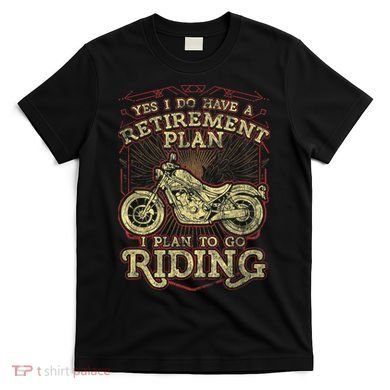 Retirement Motorcycle Riders Biker T-Shirt