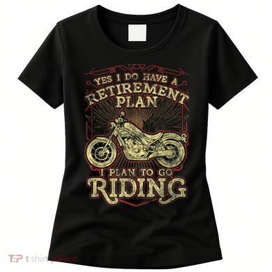 Retirement Motorcycle Riders Biker Women's T-Shirt