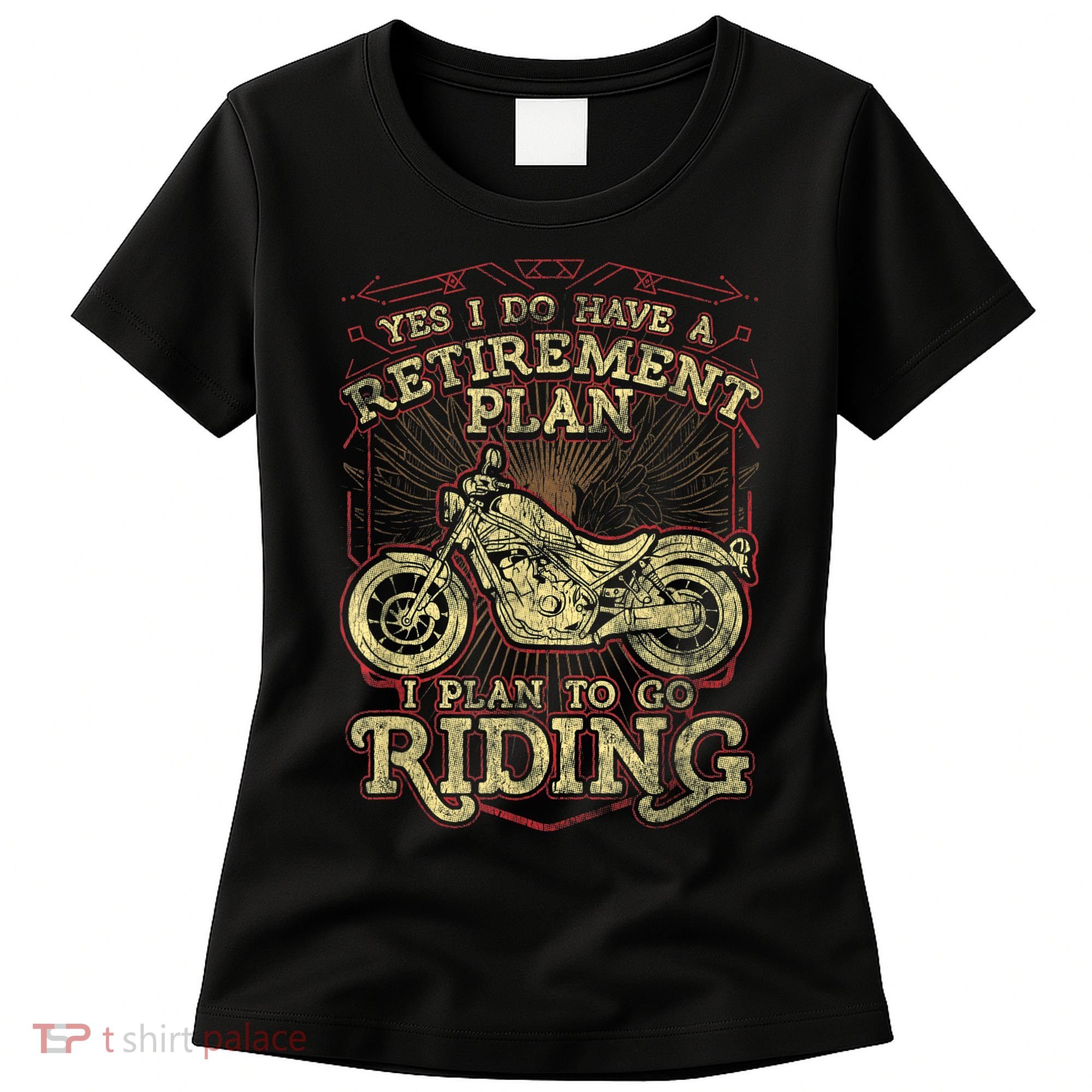 Retirement Motorcycle Riders Biker Women's T-Shirt