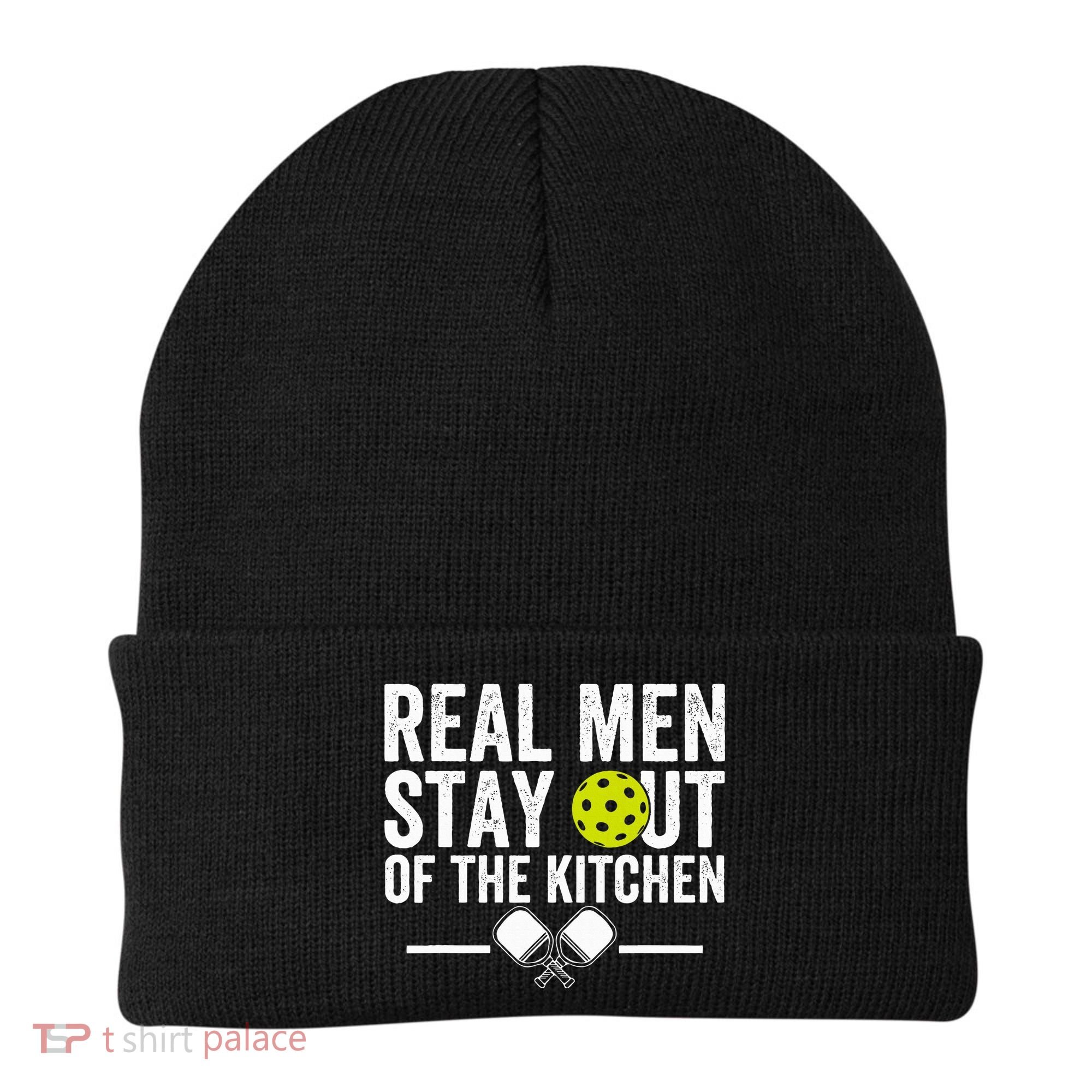 Real M.E.N Stay Out Of The Kitchen Pickleball Beanie