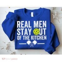 Real M.E.N Stay Out Of The Kitchen Pickleball Sweatshirt thumb 2